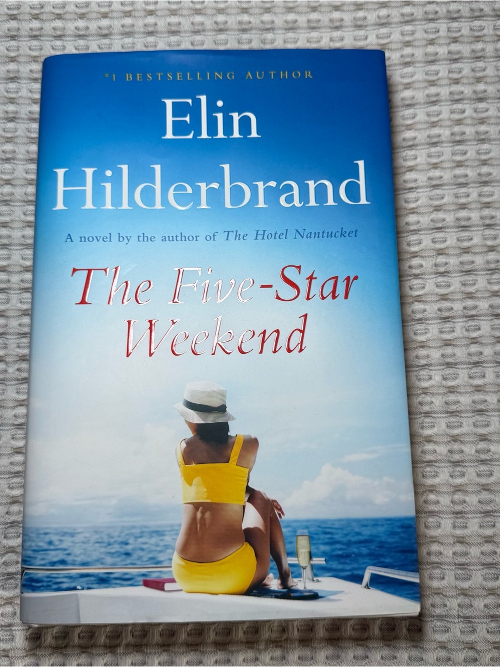 Elin Hilderbrand Hardback Book Five Star Weekend Singed First Edition Dust Jack
